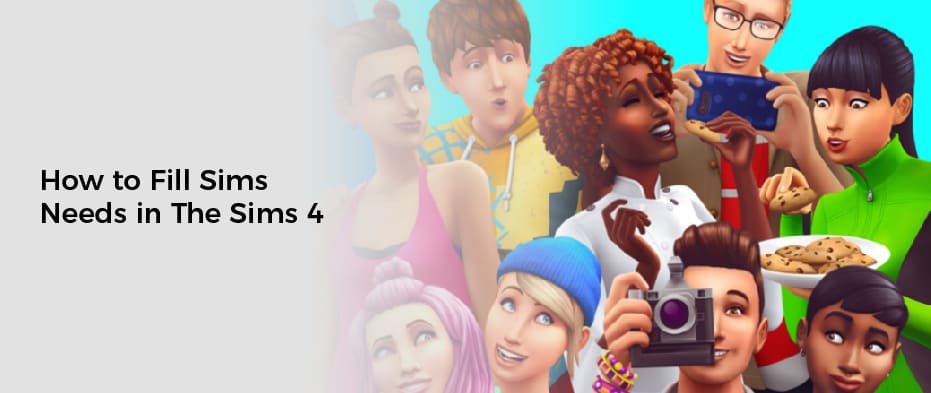 How to Fill Sims Needs in The Sims 4