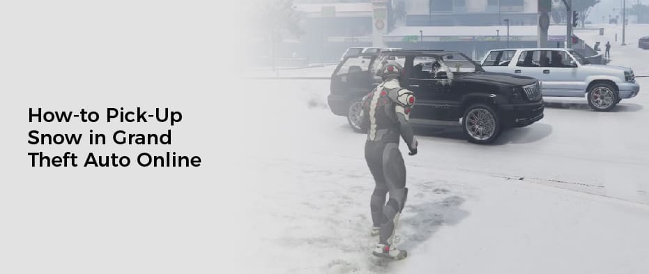 How-to Pick-Up Snow in Grand Theft Auto Online