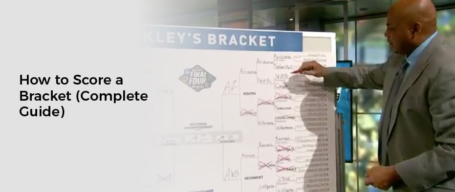 How to Score a Bracket (Complete Guide)