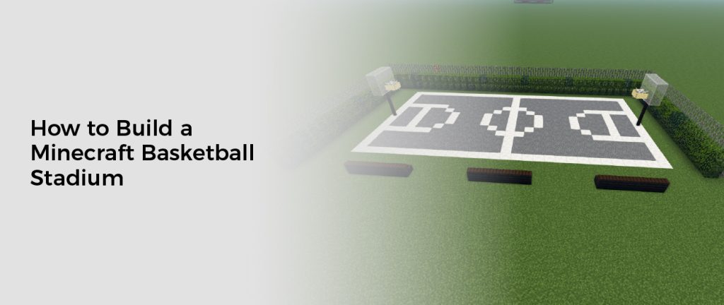 How to Build a Minecraft Basketball Stadium
