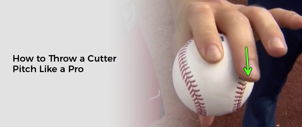 How to Throw a Cutter Pitch Like a Pro