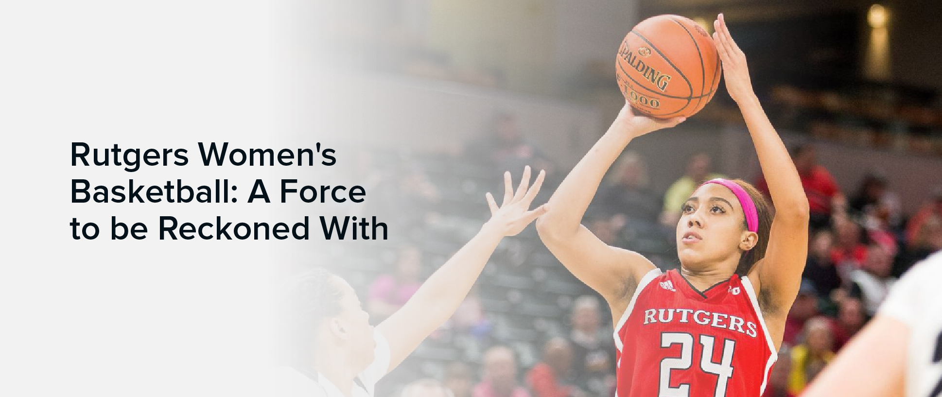 Rutgers Women’s Basketball: A Force to be Reckoned With